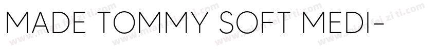 MADE TOMMY SOFT MEDI字体转换